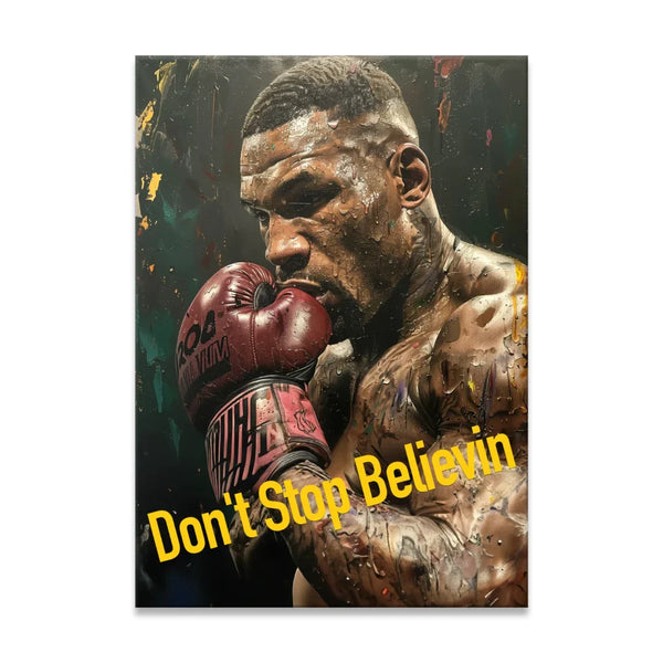 Mike Tyson Don't Stop Believing