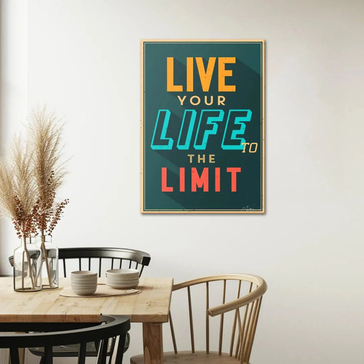 Live Your Life To The Limit - Motivinci