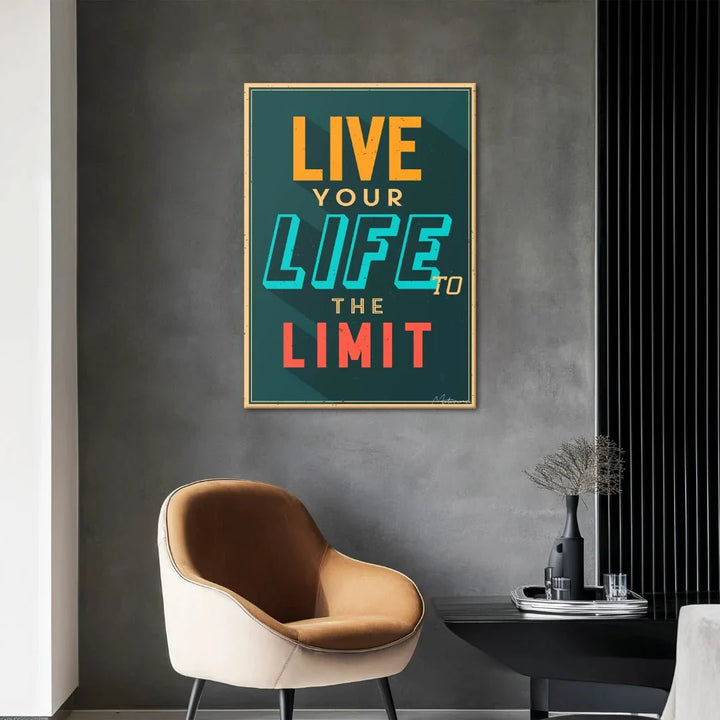 Live Your Life To The Limit - Motivinci