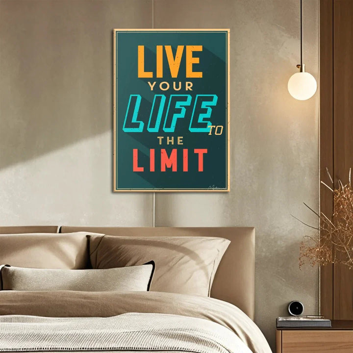 Live Your Life To The Limit - Motivinci