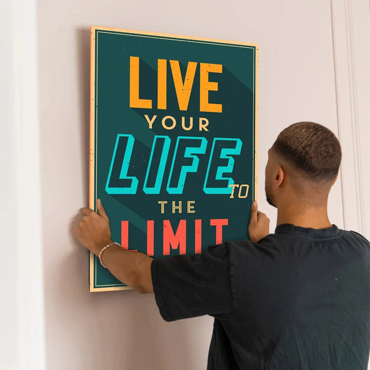 Live Your Life To The Limit - Motivinci