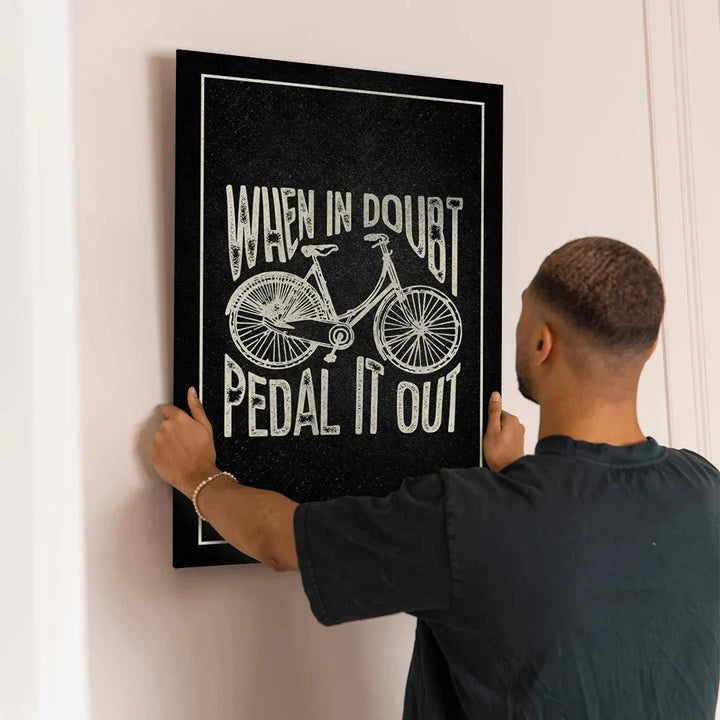 When In Doubt Pedal It Out - Motivinci