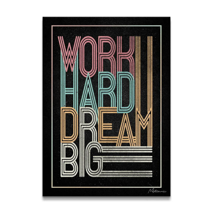 Work Hard Dream Big - Motivinci